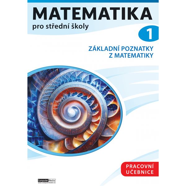 Matematika pro střední školy 1 - Pracovní učebnice