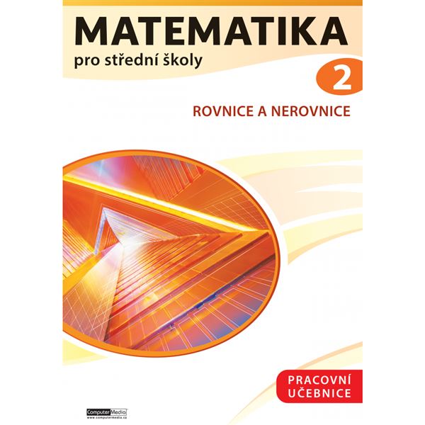 Matematika pro střední školy 2 - Pracovní učebnice
