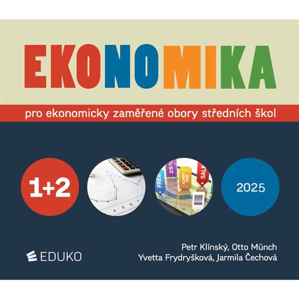 Ekonomika 1 + 2 – pro ekonomicky zaměřené obory SŠ