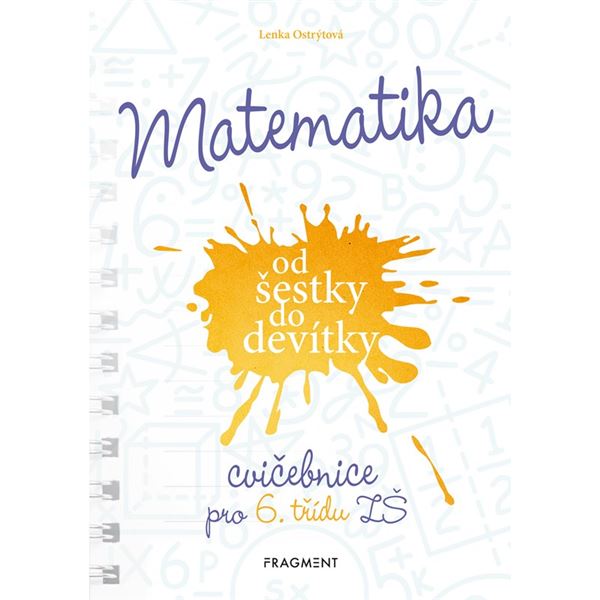 Matematika od šestky do devítky - Cvičebnice pro 6. třídu ZŠ