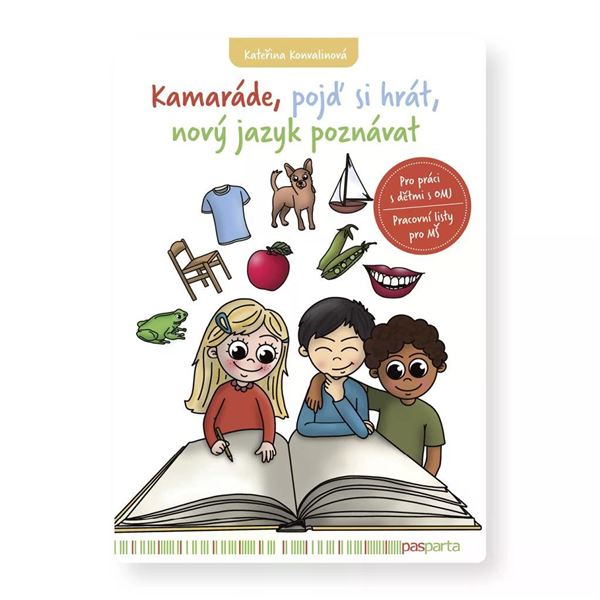 Kamaráde, pojď si hrát, nový jazyk poznávat