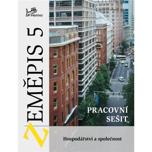Zeměpis 5 (Hospodářství a společnost) - pracovní sešit
