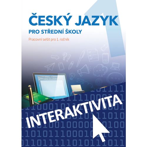 Interaktivní sešit Český jazyk 1 pro SŠ
