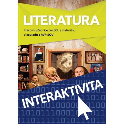 Interaktivní pracovní učebnice LITERATURA pro SOU s maturitou