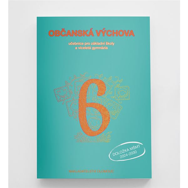 Občanská výchova pro 6. ročník ZŠ a víceletých gymnázií