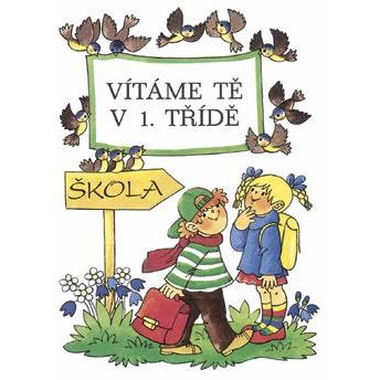 Vítáme Tě v 1. třídě /2xA5, celobarevné/ 