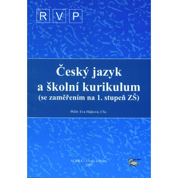 Český jazyk a školní kurikulum se zaměřením na 1.stupeň ZŠ