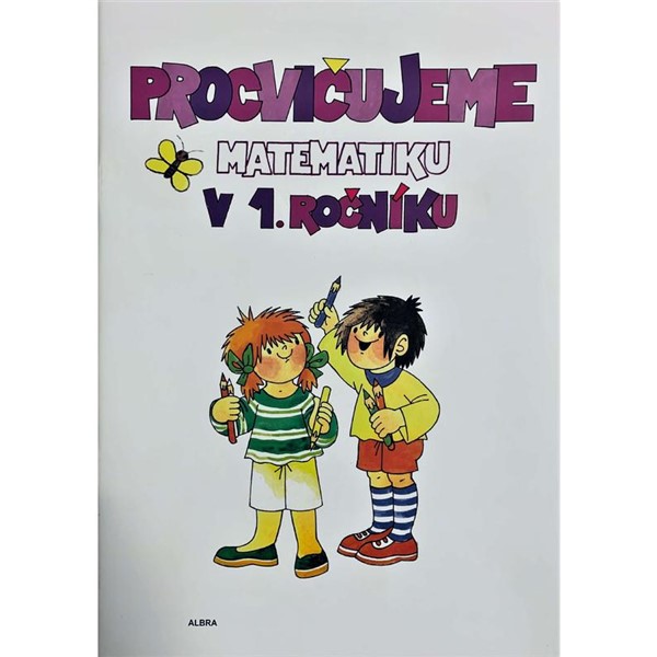 Procvičujeme matematiku v 1.ročníku pracovní učebnice 