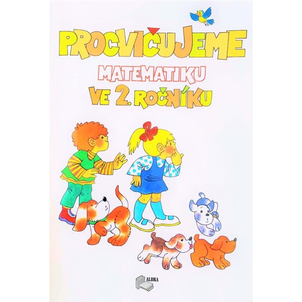 Procvičujeme matematiku ve 2. ročníku - pracovní učebnice 