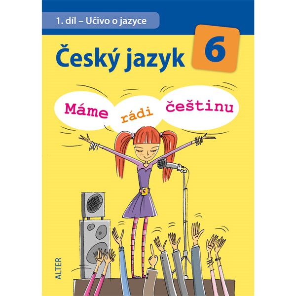Český jazyk 6 (Máme rádi češtinu) - elektronická učebnice (žákovská licence, 18 měsíců)