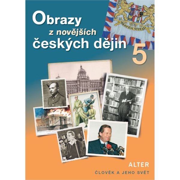 Obrazy z novějších českých dějin 5 (nové vydání) - el. jednouživatelská licence pro žáky (12 měsíců + 6 zdarma)