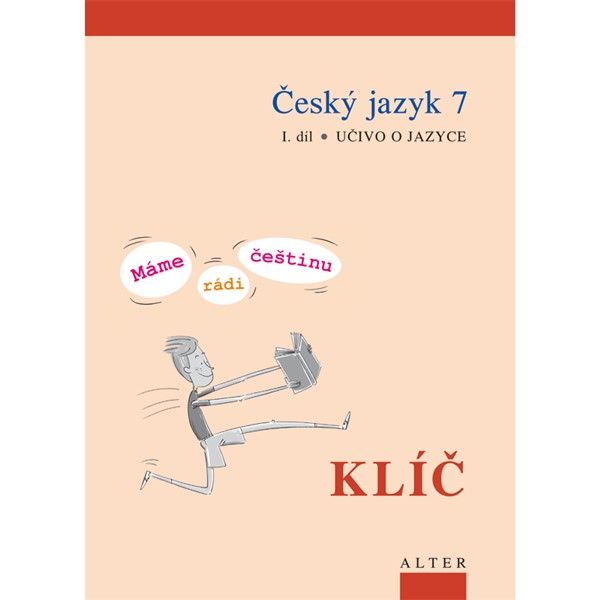Klíč k ČJ 7/1 Máme rádi češtinu- elektronická učebnice (žákovská licence, 18 měsíců)