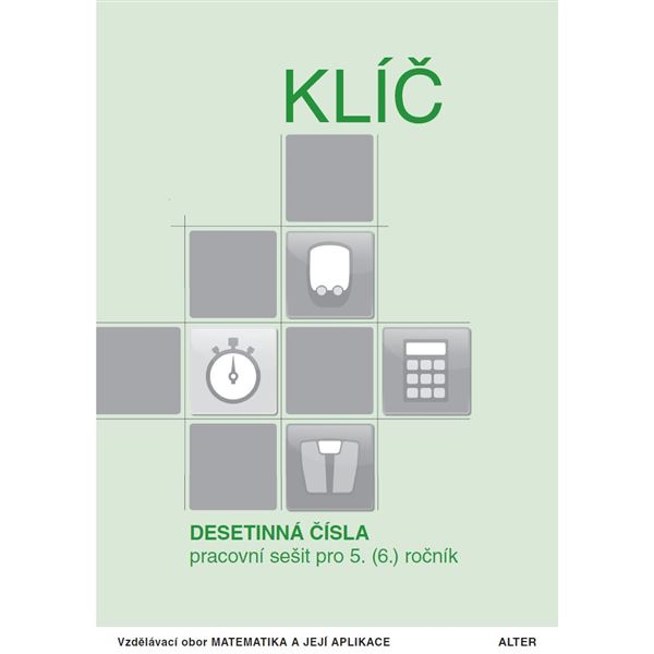 KLÍČ k pracovnímu sešitu DESETINNÁ ČÍSLA pro 5. (6.) r. - el. jednouživatelská licence pro žáky (12 měsíců + 6 zdarma)
