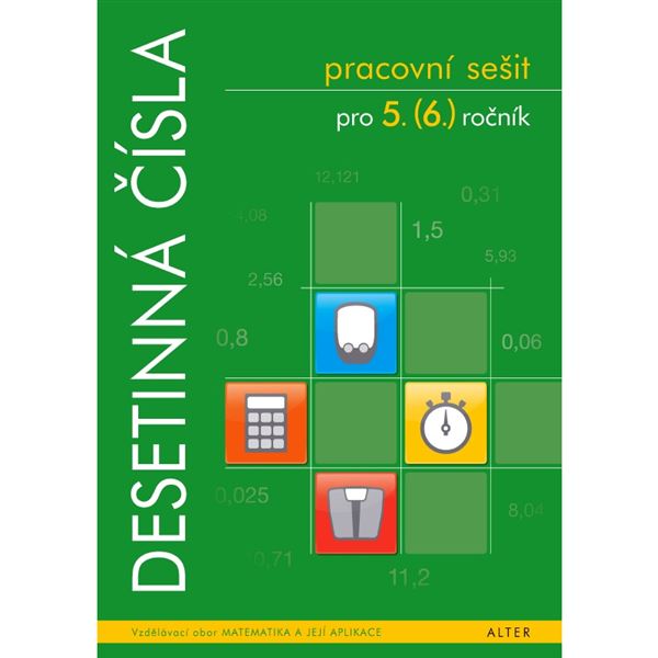 Desetinná čísla - Pracovní sešit pro 5. - 6. ročník