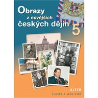 Vlastivěda - Obrazy z novějších českých dějin 5 - učebnice