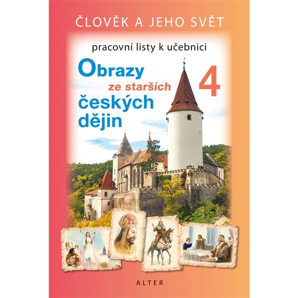 Pracovní listy k učebnici Obrazy ze starších českých dějin