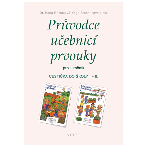Průvodce učebnicí prvouky pro 1. r. - Cestička k domovu I, II