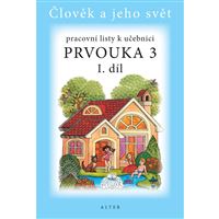 Pracovní listy k učebnici Prvouce 3 - 1. díl