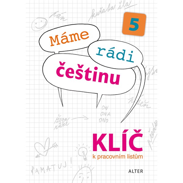 Klíč k Pracovním listům k učebnici Máme rádi češtinu 5