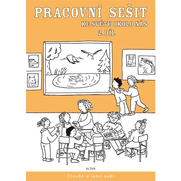 Pracovní sešit ke Světu okolo nás - 2.díl (Prvouka 2. r.) - interaktivní (1 rok)