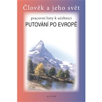 Pracovní listy k Putování po Evropě - elektronická učebnice (1 rok)