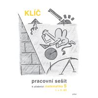 E-KLÍČ k Pracovním sešitům k učebnici Matematika pro 5. ročník