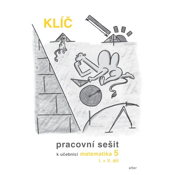 E-KLÍČ k Pracovním sešitům k učebnici Matematika pro 5. ročník