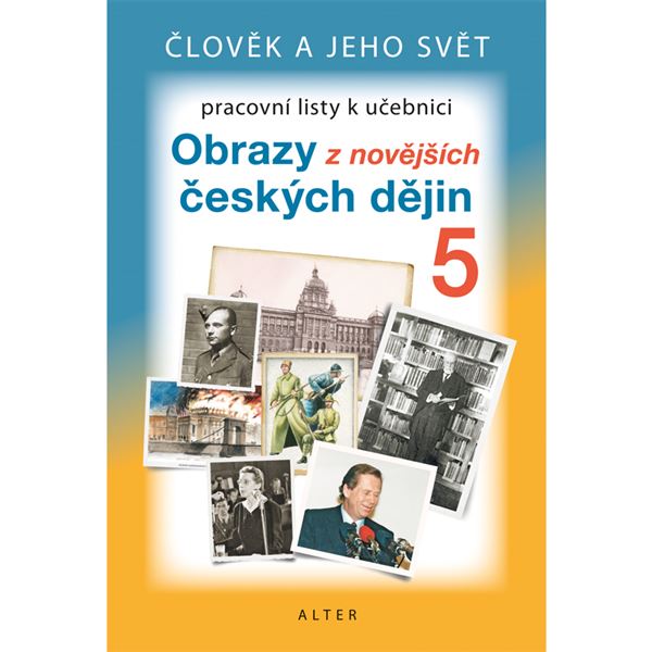 Pracovní listy k Obrazům z novějších českých dějin - elektronická učebnice (1 rok)