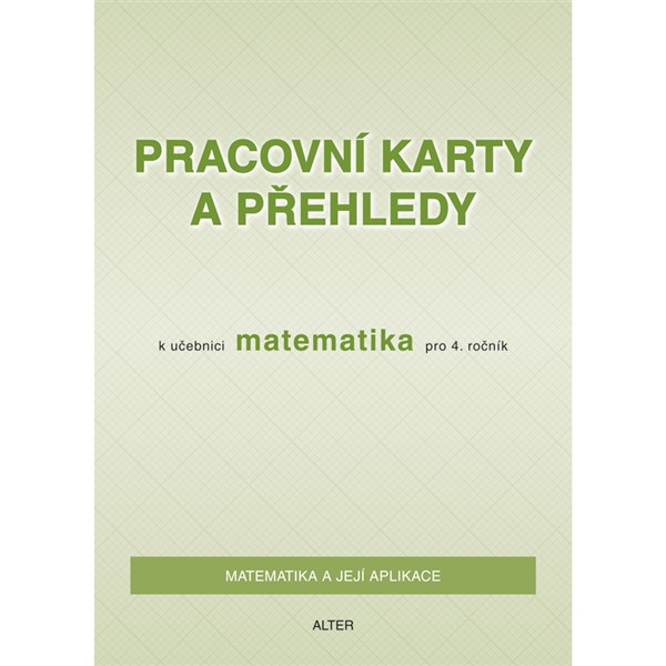 Pracovní karty a přehledy k Matematice pro 4.r.-elektronická učebnice (1 rok)