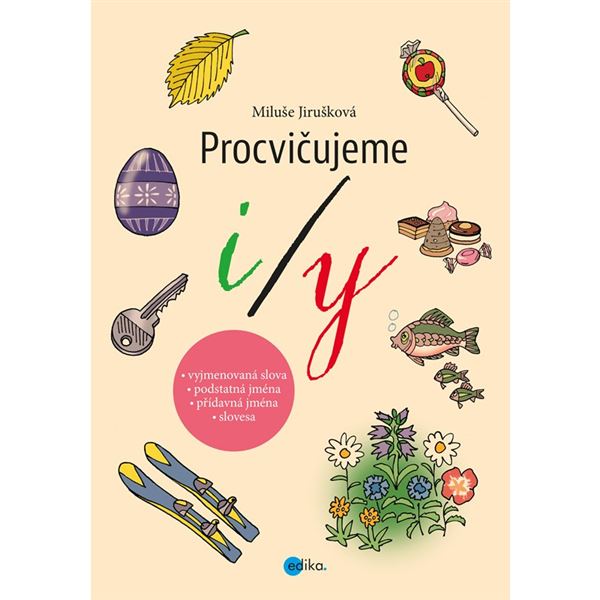 Procvičujeme i/y     EDIKA