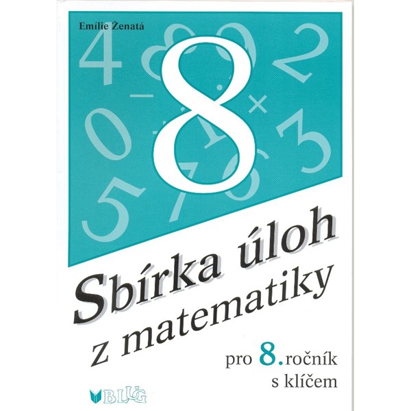 Sbírka úloh z matematiky pro 8. ročník (s klíčem)