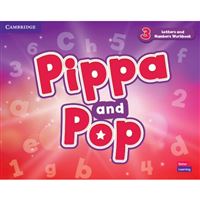 Pippa and Pop 3 - Letters and Numbers Workbook