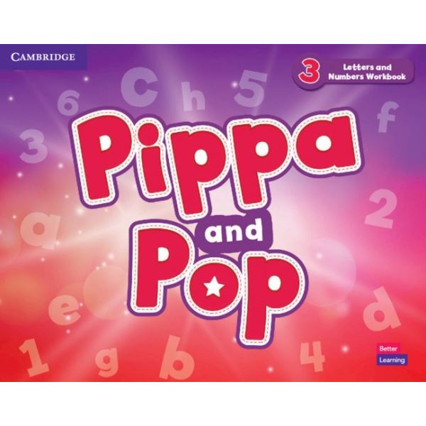 Pippa and Pop 3 - Letters and Numbers Workbook