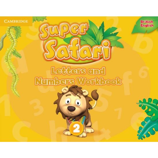 Super Safari Letters and Numbers 2 - Workbook