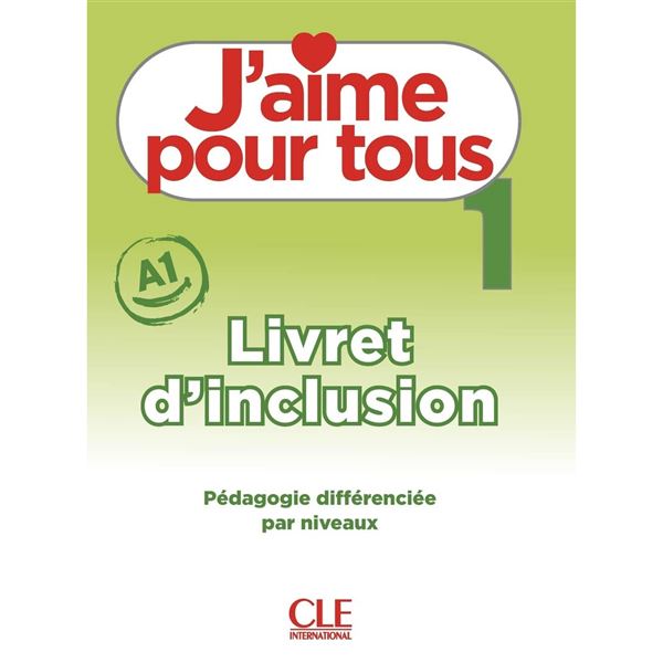 J´aime 1 - Niveau A1 - Livret d´inclusion