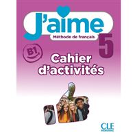 J´aime 5 - Niveau B1 - Cahier d´activités (prac.sešit)