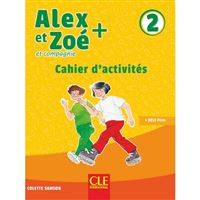 Alex et Zoé + 2 - Cahier d´activités (PS)