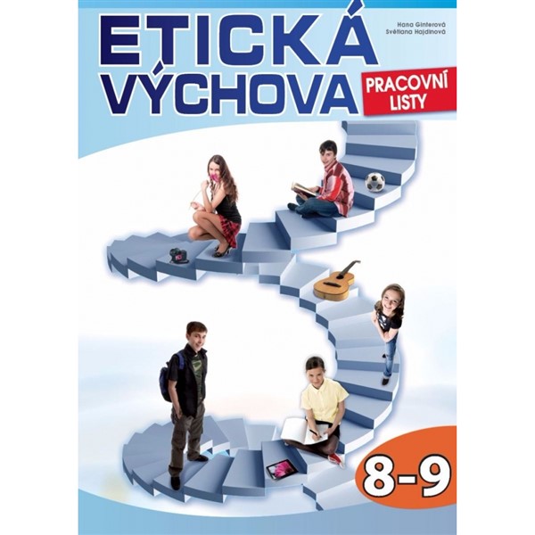 Etická výchova 8. - 9. ročník - Pracovní listy 