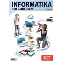 Informatika pro 6. ročník ZŠ - Pracovní učebnice