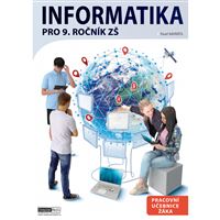 Informatika pro 9. ročník ZŠ - Pracovní učebnice