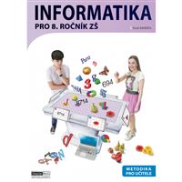 Informatika pro 8. ročník ZŠ - METODIKA 