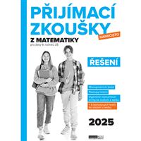 Přijímací zkoušky nanečisto z matematiky pro žáky 9. ročníků ZŠ (2025) - ŘEŠENÍ