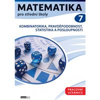 Matematika pro střední školy 7 - Pracovní učebnice (připravuje se)