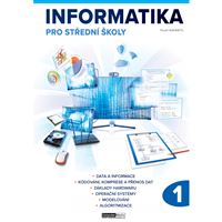 Informatika pro střední školy - 1. díl