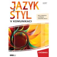 Jazyk a styl v komunikaci - Cvičebnice