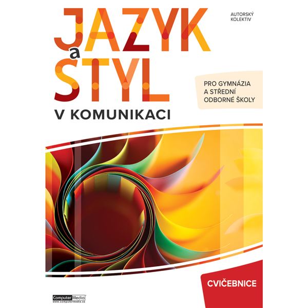 Jazyk a styl v komunikaci - Cvičebnice