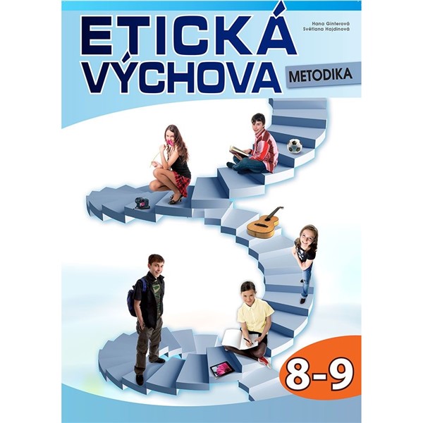 Etická výchova 8.-9. ročník - metodika