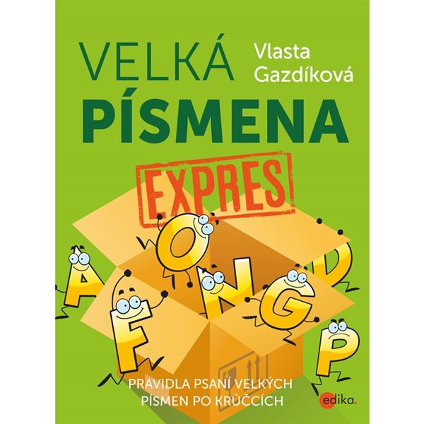 Velká písmena Expres - Psaní velkých písmen po krůčcích  EDIKA