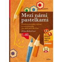 Mezi námi pastelkami 1. díl EDIKA