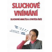 Sluchové vnímání - sluchová analýza a syntéza řeči